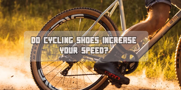 Cycling Shoes Increase Your Speed